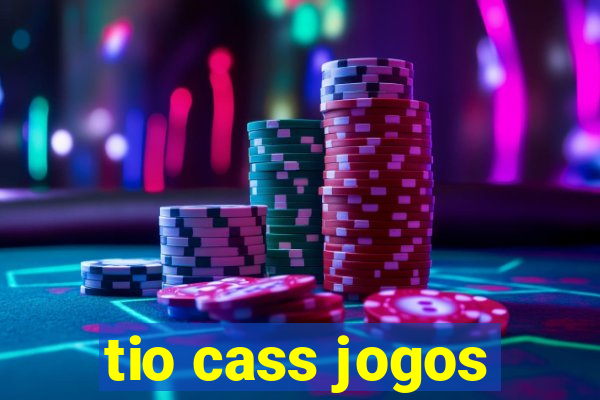 tio cass jogos